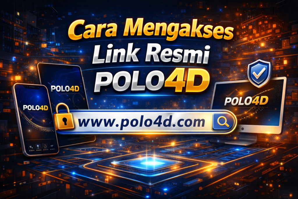 Cara Mengakses Link Resmi Polo4D